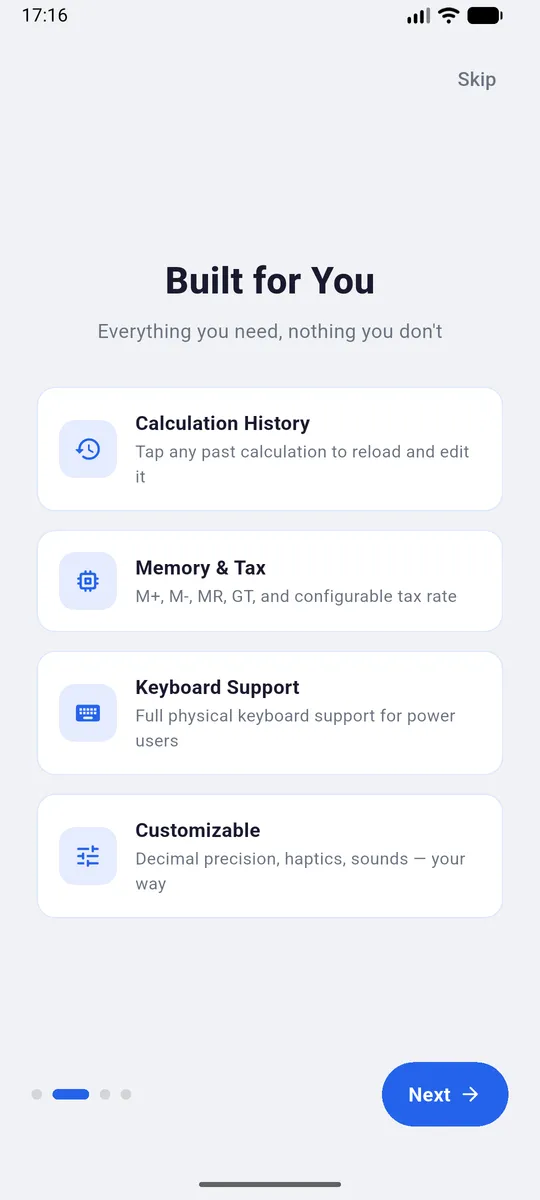 Built for you — calculation history, memory and tax keys, keyboard support, full customization